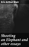 Shooting an Elephant and other essays (eBook, ePUB)