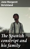 The Spanish conscript and his family (eBook, ePUB)