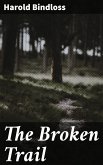 The Broken Trail (eBook, ePUB)