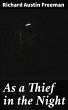 As a Thief in the Night (eBook, ePUB) - Bild 1