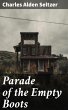 Parade of the Empty Boots (eBook, ePUB) - Bild 1