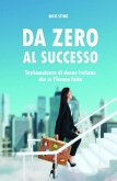 Da zero al successo (eBook, ePUB)