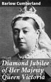 Diamond Jubilee of Her Majesty Queen Victoria (eBook, ePUB)