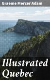 Illustrated Quebec (eBook, ePUB)