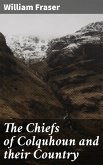 The Chiefs of Colquhoun and their Country (eBook, ePUB)