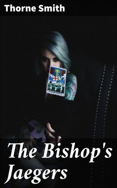 The Bishop's Jaegers (eBook, ePUB) - Smith, Thorne