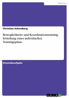Beweglichkeits- und Koordinationstraining. Erstellung eines individuellen Trainingsplans (eBook, PDF)