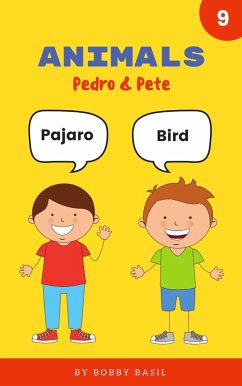 Cover Animals: Learn Basic Spanish to English Words (Pedro & Pete Spanish Kids, #9) (eBook, ePUB)