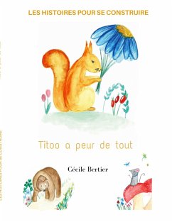 Titoo a peur de tout (eBook, ePUB) - Bertier, Cécile