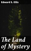 The Land of Mystery (eBook, ePUB)