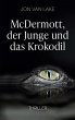 McDermott, der Junge und das Krokodil - Bild 1