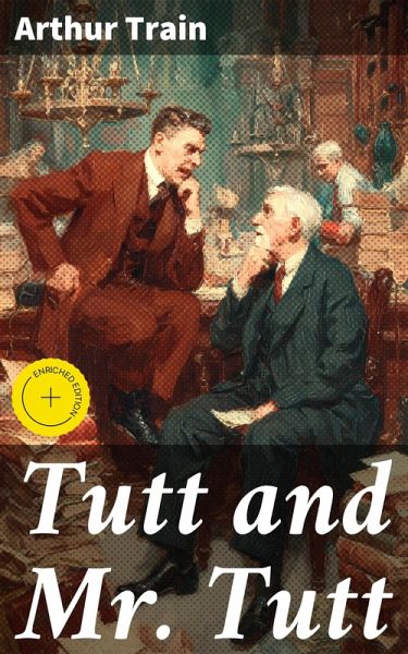 Tutt and Mr. Tutt (eBook, ePUB) Tutt and Mr. Tutt (eBook, ePUB)