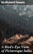 A Bird's-Eye View of Picturesque India... - Bild 1