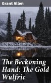 The Beckoning Hand: The Gold Wulfric (eBook, ePUB)