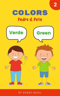 Cover Colors: Learn Colors in English and Spanish Book for Kids (Pedro & Pete Spanish Kids, #2) (eBook, ePUB)