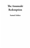 The Anunnaki Redemption (eBook, ePUB)