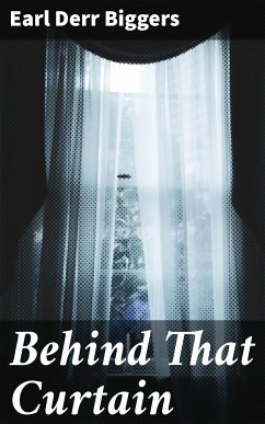 Behind That Curtain (eBook, ePUB) - Biggers, Earl Derr