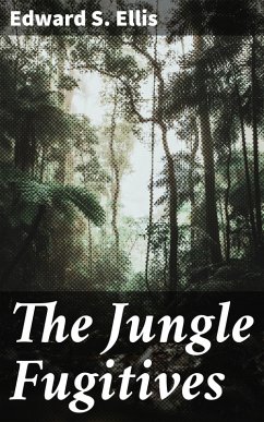 Cover The Jungle Fugitives (eBook, ePUB)