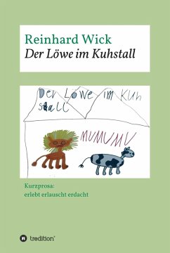 Der Löwe im Kuhstall (eBook, ePUB) - Wick, Reinhard