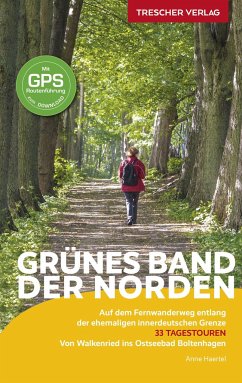 TRESCHER Reiseführer Grünes Band - Der Norden - Anne Haertel