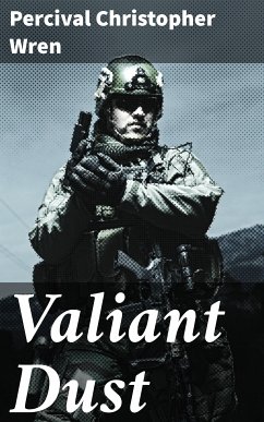 Valiant Dust (eBook, ePUB) - Wren, Percival Christopher