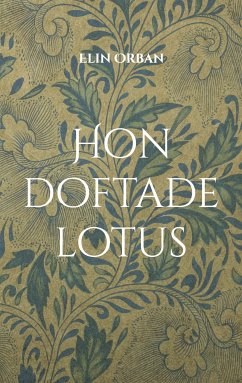 Hon doftade lotus (eBook, ePUB)