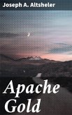 Apache Gold (eBook, ePUB)