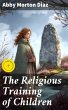 The Religious Training of Children... - Bild 1