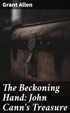 The Beckoning Hand: John Cann's Treasure (eBook, ePUB) - Allen, Grant