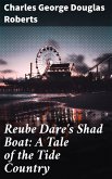 Reube Dare's Shad Boat: A Tale of the Tide Country (eBook, ePUB)