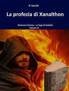 La profezia di Xanalthon (eBook, ePUB) - Sacchi, P.