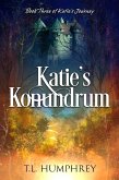 Katie's Konundrum (Katie's Journey, #3) (eBook, ePUB) Katie's Konundrum (Katie's Journey, #3) (eBook, ePUB)