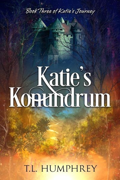Katie's Konundrum (Katie's Journey, #3) (eBook, ePUB) Katie's Konundrum (Katie's Journey, #3) (eBook, ePUB)