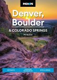 Moon Denver, Boulder & Colorado Springs (eBook, ePUB)