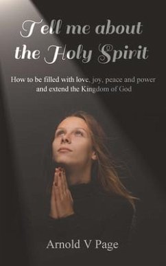 Tell me about the Holy Spirit (eBook, ePUB) - Page, Arnold V