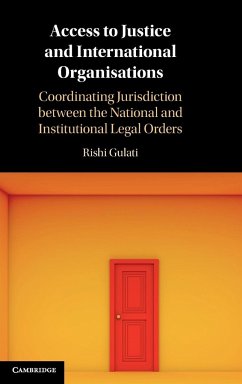 Access to Justice and International Organisations - Gulati, Rishi