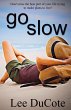 Go Slow - Bild 1