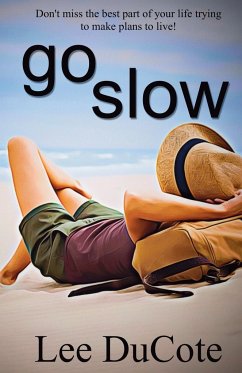 Go Slow - Ducote, Lee