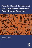 Family-Based Treatment for Avoidant/Restrictive Food Intake Disorder (eBook, ePUB)