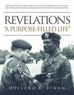 Revelations --- In Glimpses From A Purpose-Filled Journey - Bynam, Holland
