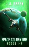 Space Colony One Books 1 - 3 (Space Colony One Series, #1) (eBook, ePUB)