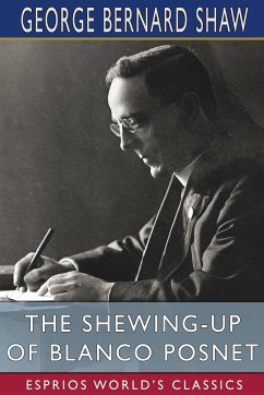 The Shewing-up of Blanco Posnet (Esprios Classics) - Shaw, George Bernard