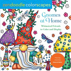 Zendoodle Colorscapes: Gnomes at Home: Whimsical Friends to Color and Display - Muller, Deborah