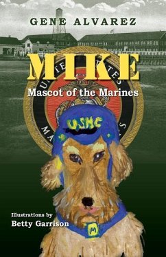 Mike Mascot of the Marines - Alvarez, Gene