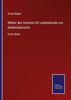 Blätter des Vereines für Landeskunde von Niederösterreich - Mayer, Anton