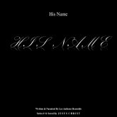 His Name H I S N A M E (Saved By J E S U S C H R I S T, #11) (eBook, ePUB)