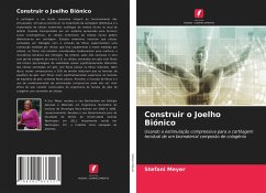 Construir o Joelho Biónico - Meyer, Stefani