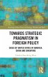 Towards Strategic Pragmatism in Foreign... - Bild 1