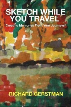 Sketch While You Travel (eBook, ePUB) - Gerstman, Richard