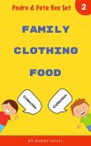 Learn Basic Spanish to English Words: Family . Clothing . Food (Pedro & Pete Books for Kids Bundle Box Set, #2) (eBook, ePUB)
